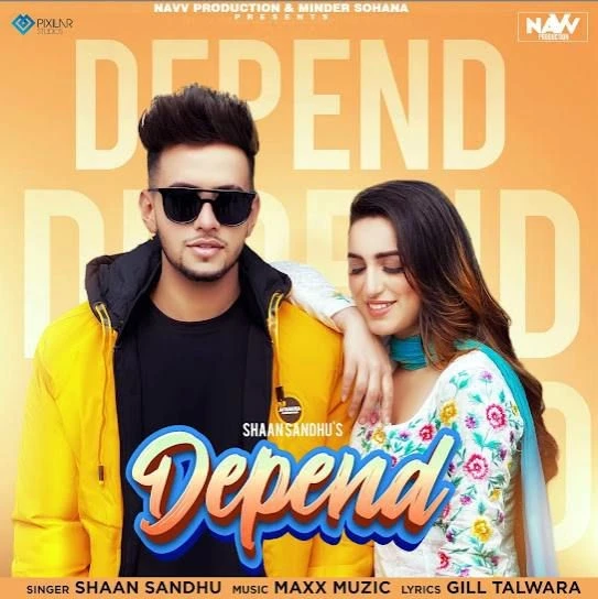 Depend Shaan Sandhu mp3 song download, Depend Shaan Sandhu full album mp3 song