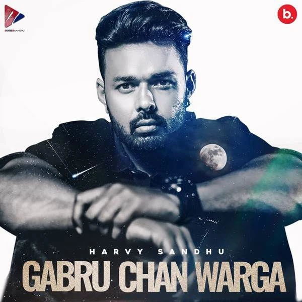Gabru Chan Warga Harvy Sandhu mp3 song download, Gabru Chan Warga Harvy Sandhu full album mp3 song