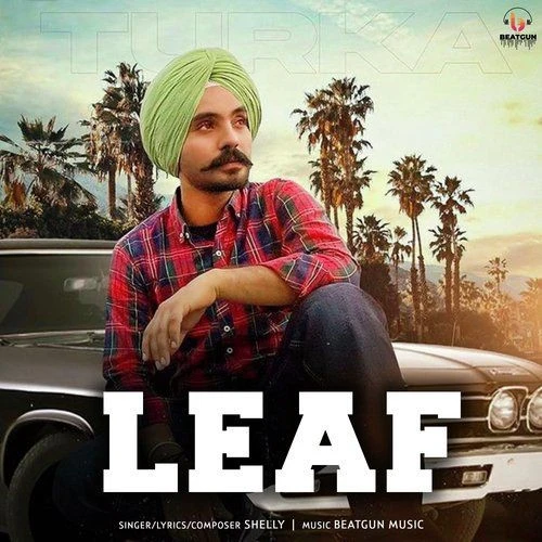 Leaf Shelly Turke mp3 song download, Leaf Shelly Turke full album mp3 song
