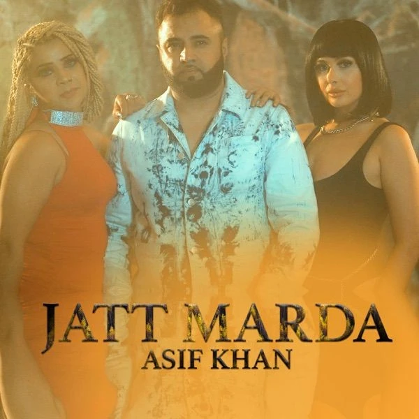 Jatt Marda Asif Khan mp3 song download, Jatt Marda Asif Khan full album mp3 song