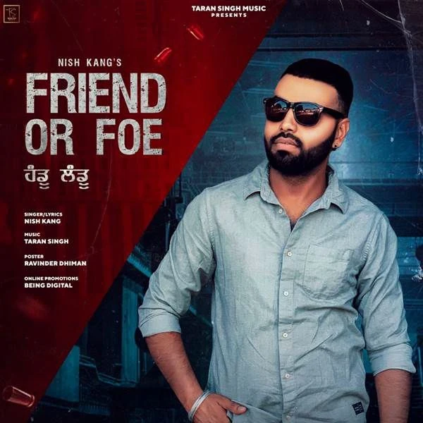 Friend or Foe (Handu Landu) Nish Kang mp3 song download, Friend or Foe (Handu Landu) Nish Kang full album mp3 song