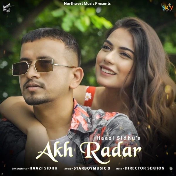Akh Radar Haazi Sidhu mp3 song download, Akh Radar Haazi Sidhu full album mp3 song