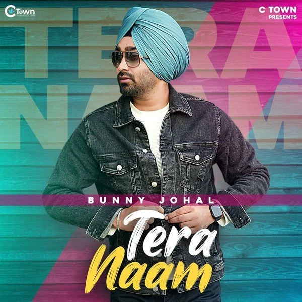 Tera Naam Bunny Johal mp3 song download, Tera Naam Bunny Johal full album mp3 song