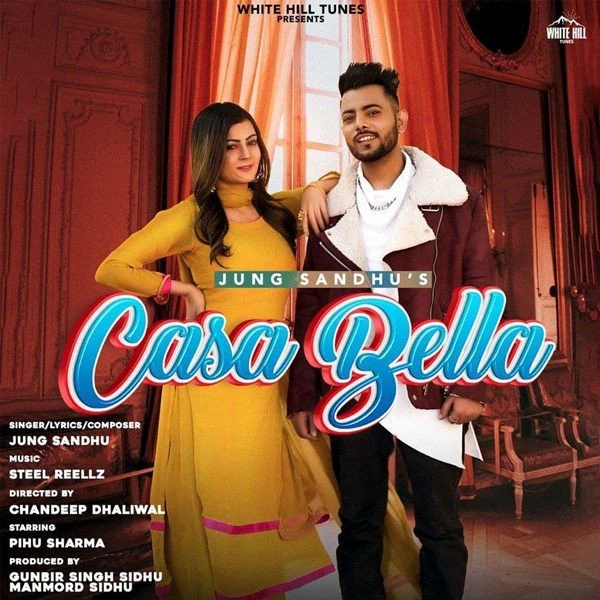 Casa Bella Jung Sandhu mp3 song download, Casa Bella Jung Sandhu full album mp3 song