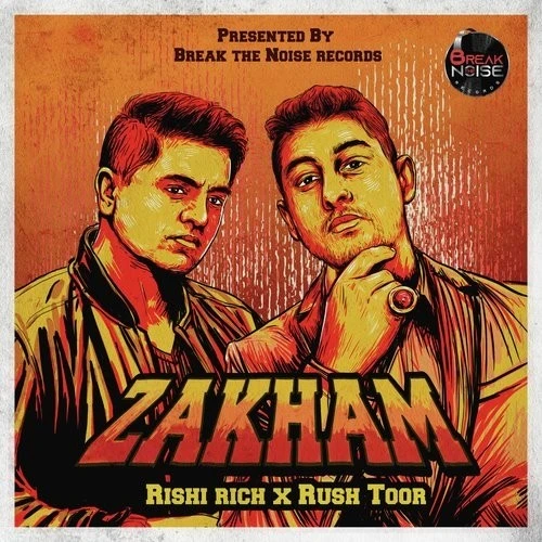 Zakham Rishi Rich, Rush Toor mp3 song download, Zakham Rishi Rich, Rush Toor full album mp3 song
