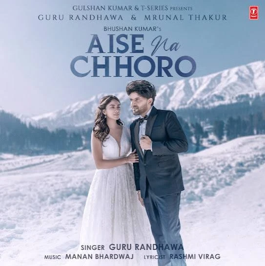 Aise Na Chhoro Guru Randhawa mp3 song download, Aise Na Chhoro Guru Randhawa full album mp3 song