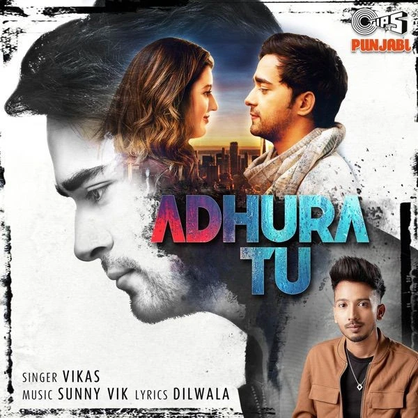 Adhura Tu Vikas mp3 song download, Adhura Tu Vikas full album mp3 song