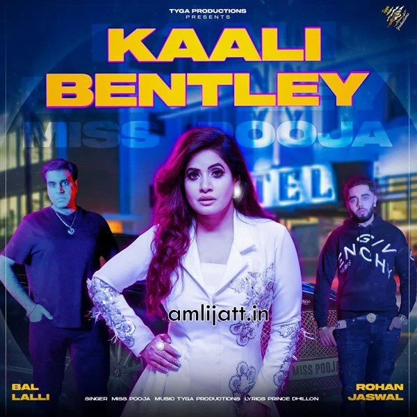 Kaali Bentley Miss Pooja mp3 song download, Kaali Bentley Miss Pooja full album mp3 song