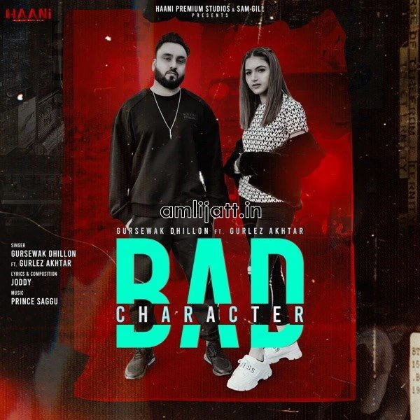 Bad Character Gurlej Akhtar, Gursewak Dhillon mp3 song download, Bad Character Gurlej Akhtar, Gursewak Dhillon full album mp3 song