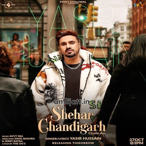 Shehar Chandigarh Chale An Yasir Hussain mp3 song download, Shehar Chandigarh Chale An Yasir Hussain full album mp3 song