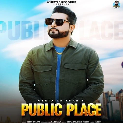 Public Place Geeta Zaildar, Nazz Kaur mp3 song download, Public Place Geeta Zaildar, Nazz Kaur full album mp3 song