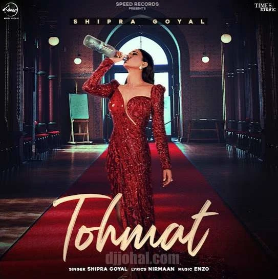 Tohmat Shipra Goyal mp3 song download, Tohmat Shipra Goyal full album mp3 song