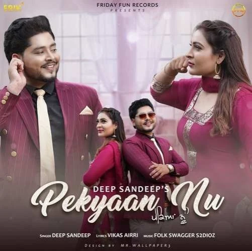 Pekyaan Nu Deep Sandeep mp3 song download, Pekyaan Nu Deep Sandeep full album mp3 song