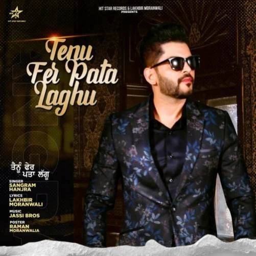 Tenu Fer Pata Laghu Sangram Hanjra mp3 song download, Tenu Fer Pata Laghu Sangram Hanjra full album mp3 song