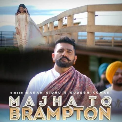 Majha To Brampton Karan Sidhu mp3 song download, Majha To Brampton Karan Sidhu full album mp3 song