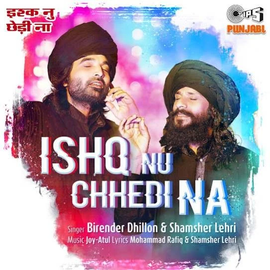 Ishq Nu Chhedi Na Birender Dhillon, Shamsher Lehri mp3 song download, Ishq Nu Chhedi Na Birender Dhillon, Shamsher Lehri full album mp3 song