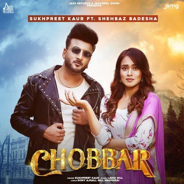 Chobbar ft Shehbaz Gill Sukhpreet Kaur mp3 song download, Chobbar ft Shehbaz Gill Sukhpreet Kaur full album mp3 song