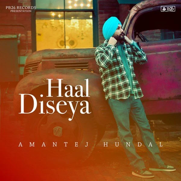 Haal Diseya Amantej Hundal mp3 song download, Haal Diseya Amantej Hundal full album mp3 song