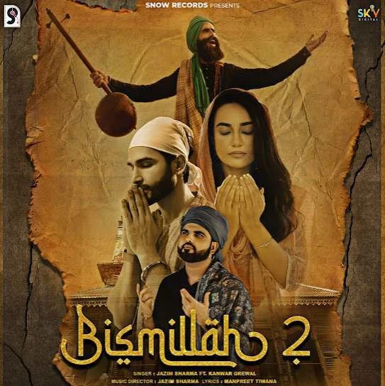 Bismillah 2 Kanwar Grewal, Jazim Sharma mp3 song download, Bismillah 2 Kanwar Grewal, Jazim Sharma full album mp3 song