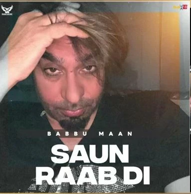 Saun Raab Di Babbu Maan mp3 song download, Saun Raab Di Babbu Maan full album mp3 song