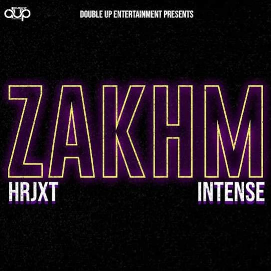Zakhm HRJXT, Intense mp3 song download, Zakhm HRJXT, Intense full album mp3 song