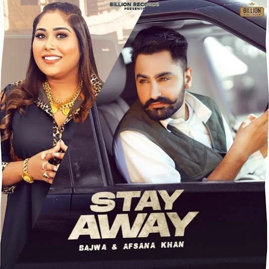 Stay Away Bajwa, Afsana Khan mp3 song download, Stay Away Bajwa, Afsana Khan full album mp3 song