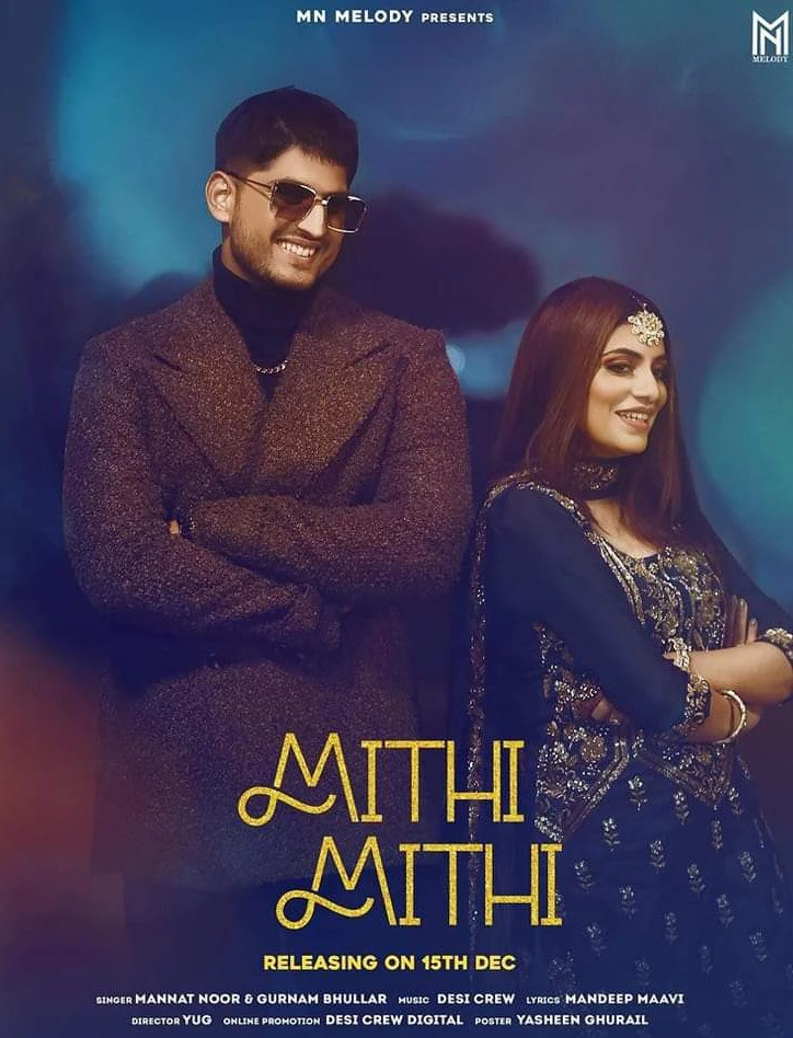 Mithi Mithi Gurnam Bhullar, Mannat Noor mp3 song download, Mithi Mithi Gurnam Bhullar, Mannat Noor full album mp3 song