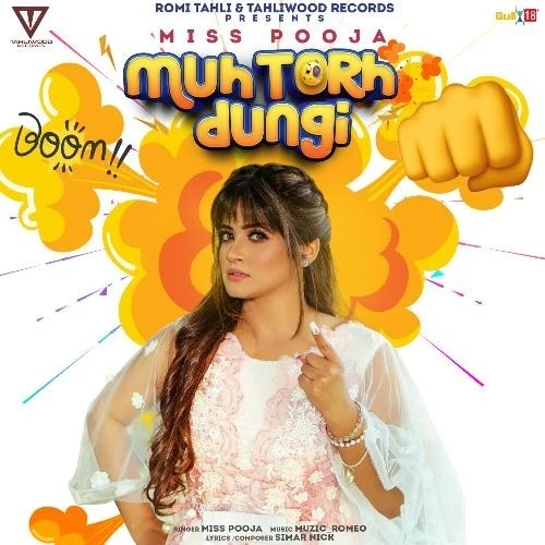 Muh Torh Dungi Miss Pooja mp3 song download, Muh Torh Dungi Miss Pooja full album mp3 song