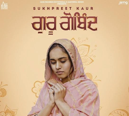 Guru Gobind Sukhpreet Kaur mp3 song download, Guru Gobind Sukhpreet Kaur full album mp3 song