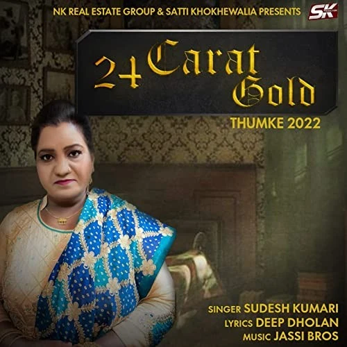 24 Carat Gold (Thumke 2022) Sudesh Kumari mp3 song download, 24 Carat Gold (Thumke 2022) Sudesh Kumari full album mp3 song
