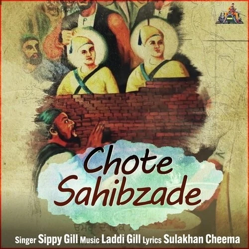 Chote Sahibzade Sippy Gill mp3 song download, Chote Sahibzade Sippy Gill full album mp3 song