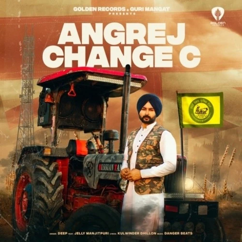 Angrej Change C Deep, Jelly Manjitpuri mp3 song download, Angrej Change C Deep, Jelly Manjitpuri full album mp3 song