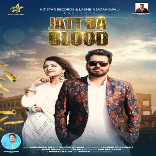 Jatt Da Blood Bhupinder Gill mp3 song download, Jatt Da Blood Bhupinder Gill full album mp3 song