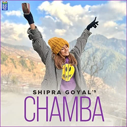 Chamba Shipra Goyal mp3 song download, Chamba Shipra Goyal full album mp3 song