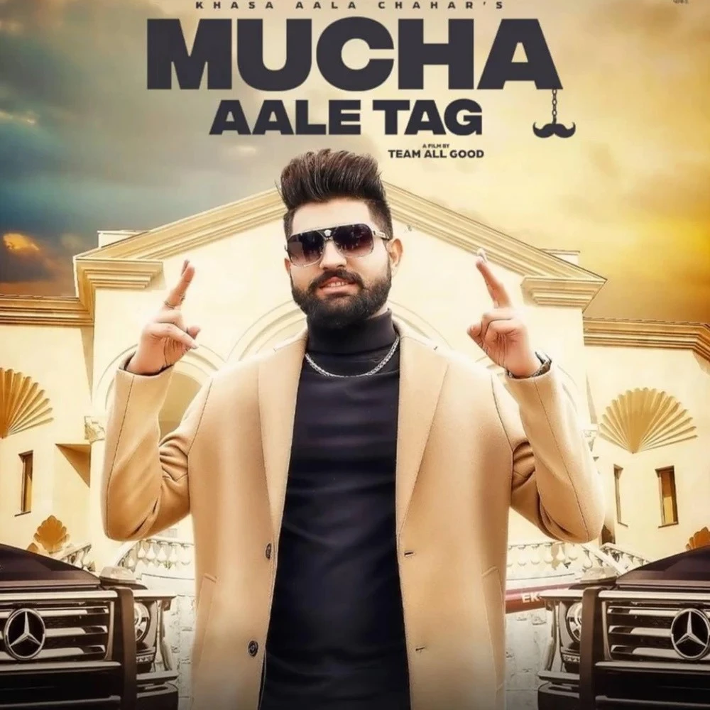 Mucha Aale Tag Khasa Aala Chahar mp3 song download, Mucha Aale Tag Khasa Aala Chahar full album mp3 song