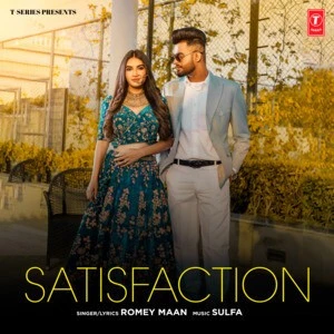 Satisfaction Romey Maan mp3 song download, Satisfaction Romey Maan full album mp3 song