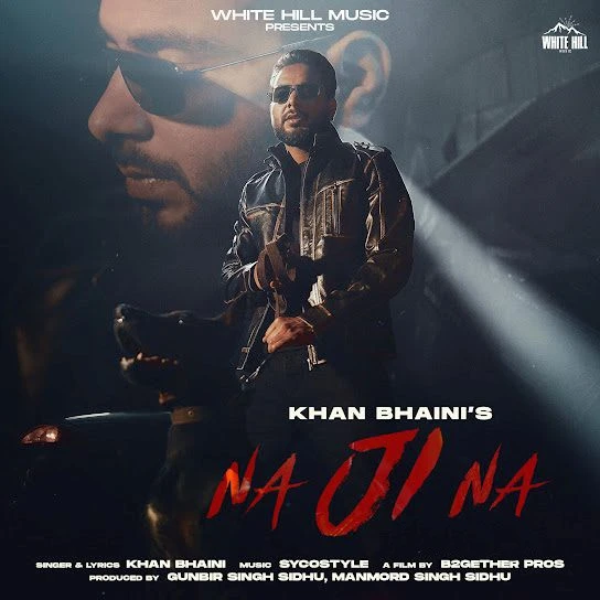 Na Ji Na Khan Bhaini mp3 song download, Na Ji Na Khan Bhaini full album mp3 song