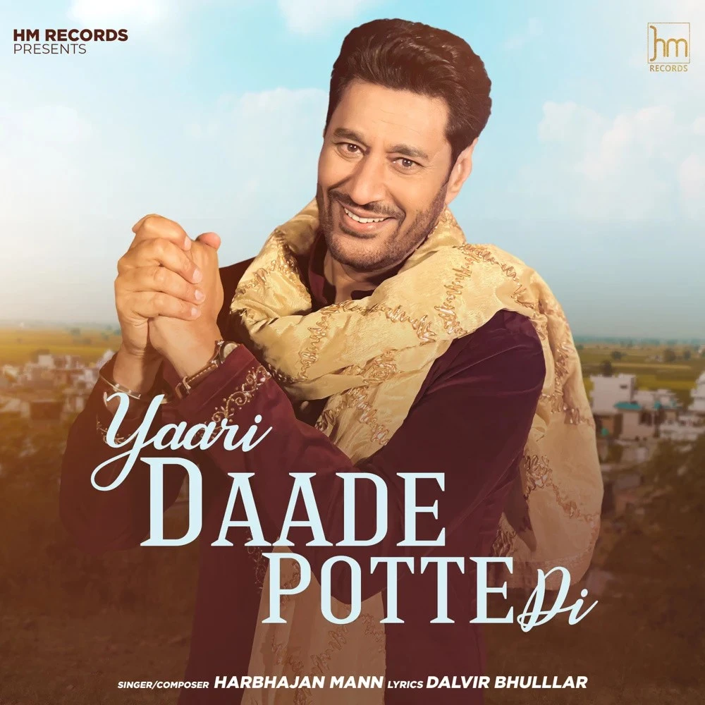 Yaari Daade Potte Di Harbhajan Mann mp3 song download, Yaari Daade Potte Di Harbhajan Mann full album mp3 song