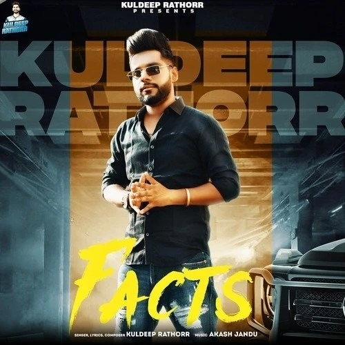 Facts Kuldeep Rathorr mp3 song download, Facts Kuldeep Rathorr full album mp3 song