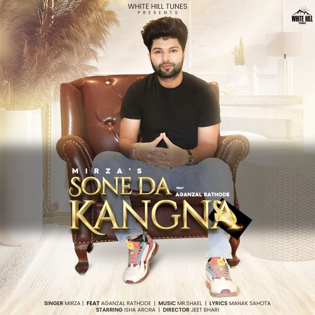Sone Da Kangna Mirza mp3 song download, Sone Da Kangna Mirza full album mp3 song