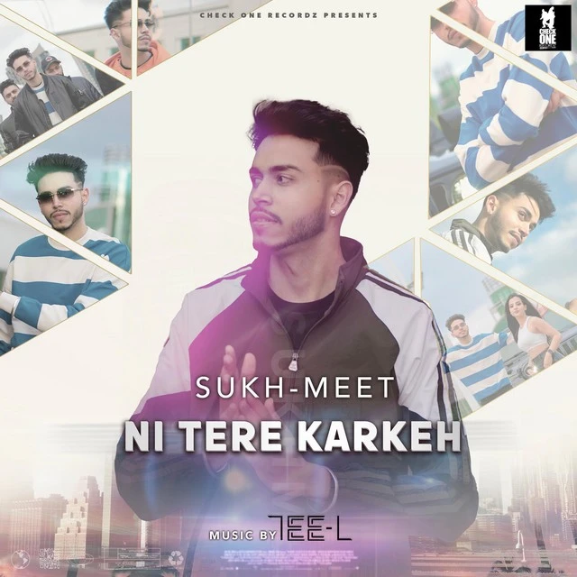 Ni Tere Karkeh Sukh-Meet mp3 song download, Ni Tere Karkeh Sukh-Meet full album mp3 song