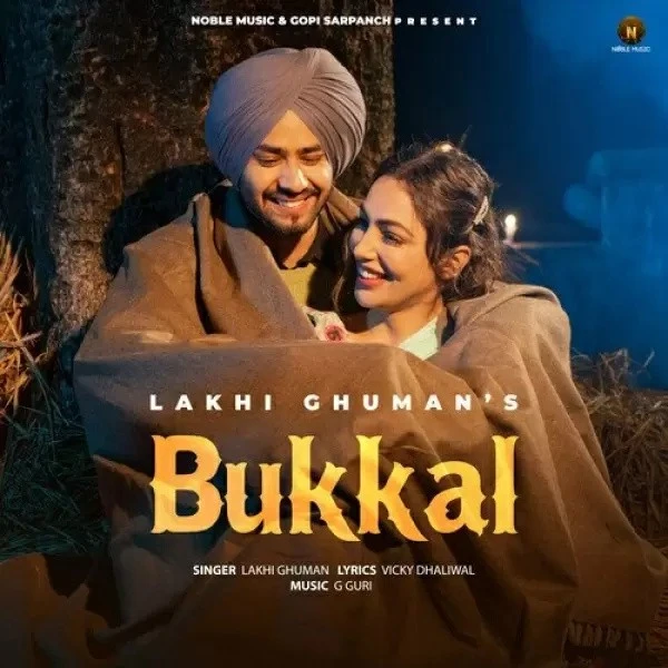 Bukkal Lakhi Ghuman mp3 song download, Bukkal Lakhi Ghuman full album mp3 song