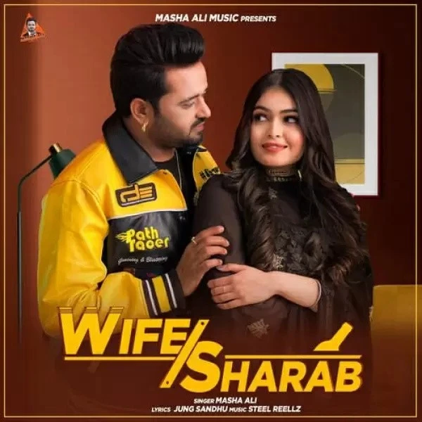 Wife Sharab Masha Ali mp3 song download, Wife Sharab Masha Ali full album mp3 song