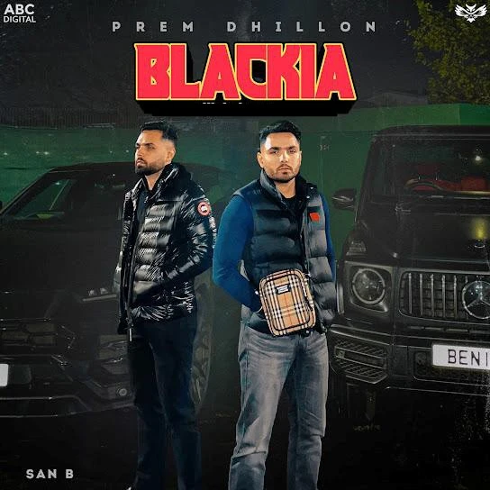 Blackia Prem Dhillon mp3 song download, Blackia Prem Dhillon full album mp3 song