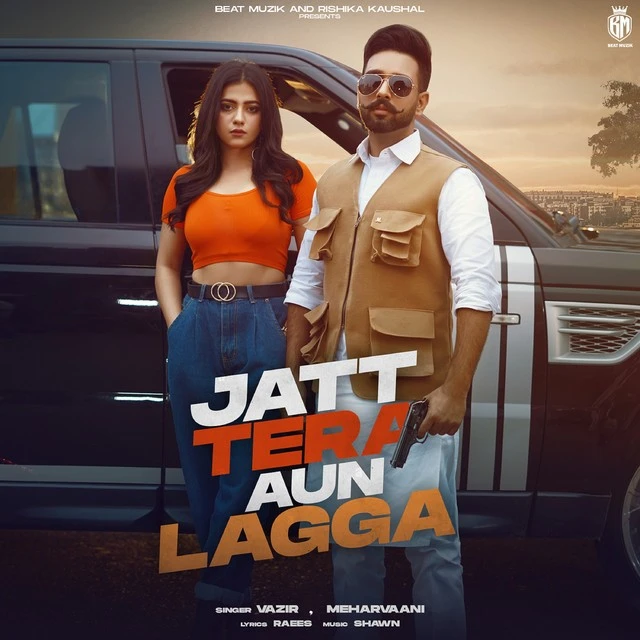 Jatt Tera Aun Lagga Vazir, Mehar Vaani mp3 song download, Jatt Tera Aun Lagga Vazir, Mehar Vaani full album mp3 song