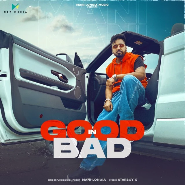 Good In Bad Mani Longia mp3 song download, Good In Bad Mani Longia full album mp3 song