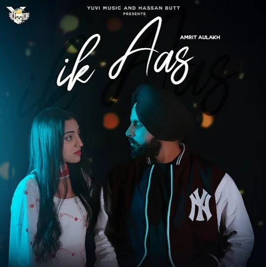 Ik Aas Amrit Aulakh mp3 song download, Ik Aas Amrit Aulakh full album mp3 song
