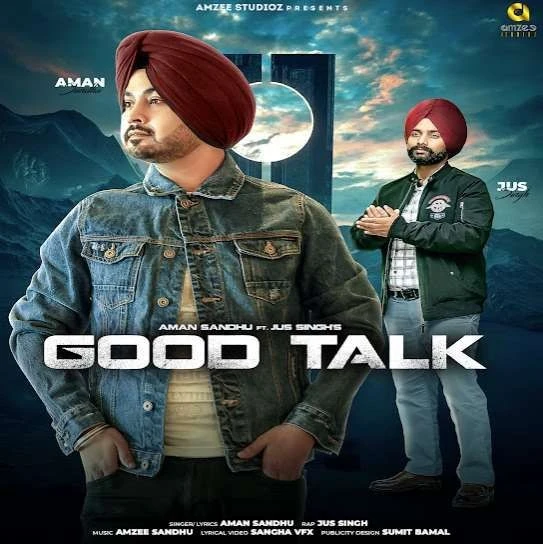 Good Talk Aman Sandhu mp3 song download, Good Talk Aman Sandhu full album mp3 song