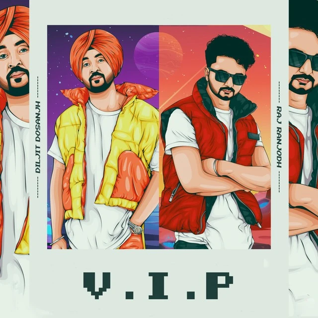 VIP Raj Ranjodh, Diljit Dosanjh mp3 song download, VIP Raj Ranjodh, Diljit Dosanjh full album mp3 song