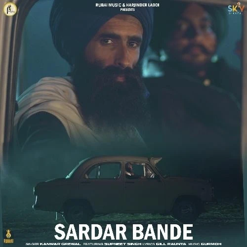 Sardar Bande Kanwar Grewal mp3 song download, Sardar Bande Kanwar Grewal full album mp3 song